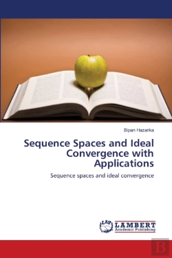 Bertrand.pt - Sequence Spaces And Ideal Convergence With Applications