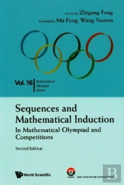 Sequences And Mathematical Induction:In Mathematical Olympiad And Competitions (2nd Edition)