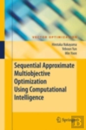 Sequential Approximate Multiobjective Optimization Using Computational Intelligence