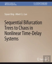 Sequential Bifurcation Trees To Chaos In Nonlinear Time-Delay Systems