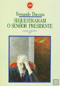 Bertrand.pt - Sequestraram o Senhor Presidente