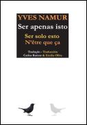 Ser Apenas Isto | Ser Solo Esto | N'Être Que Ça