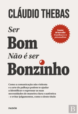 Bertrand.pt - Ser Bom Não É Ser Bonzinho