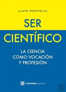 Bertrand.pt - Ser Cientifico. La Ciencia Como Vocacion Y Profesion