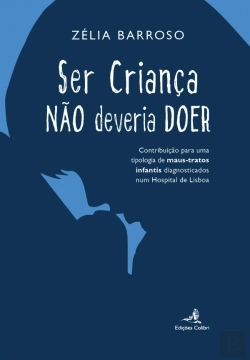 Bertrand.pt - Ser Criança não Deveria Doer 