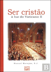 Ser Cristão à Luz do Vaticano II