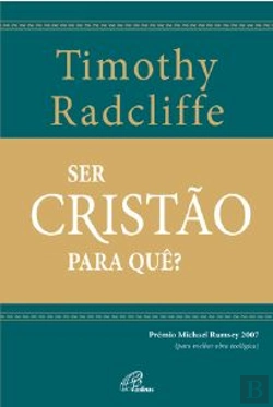 Bertrand.pt - Ser Cristão Para Quê?