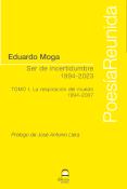 Ser De Incertidumbre (1994-2023) Tomo I