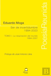 Ser De Incertidumbre (1994-2023) Tomo I