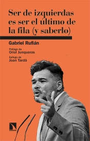 Ser De Izquierdas Es Ser El Ultimo De La Fila Y Saberlo