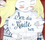 Ser Dia e Noite Ser