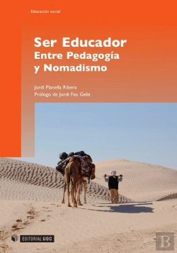 Bertrand.pt - Ser Educador. Entre Pedagogía Y Nomadismo