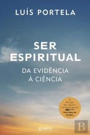 Ser Espiritual: da Evidência à Ciência