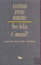 Ser Feliz é Imoral?