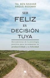 Ser Feliz Es Decisión Tuya