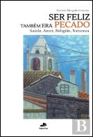 Ser Feliz Também Era Pecado