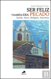 Ser Feliz Também Era Pecado