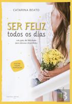 Ser Feliz Todos os Dias
