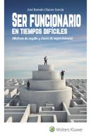 Ser Funcionario En Tiempos Difíciles