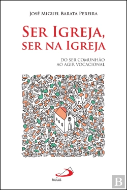 Bertrand.pt - Ser Igreja, Ser na Igreja