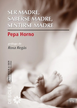 Bertrand.pt - Ser Madre, Saberse Madre, Sentirse Madre