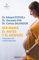 Ser Mamá: El Antes Y El Después