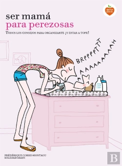 Bertrand.pt - Ser Mamá Para Perezosas
