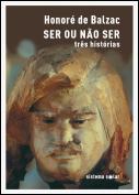 Ser ou não Ser - Três Histórias
