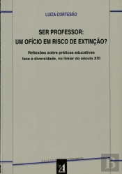 Ser Professor: Um Ofício em Risco de Extinção?