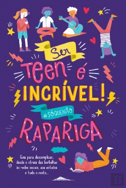 Bertrand.pt - Ser Teen é Incrível! Rapariga