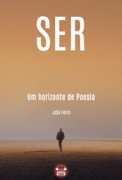 Ser - Um Horizonte de Poesia