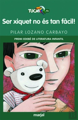 Bertrand.pt - Ser Xiquet No És Tan Fácil! (Premio Edebé Infantil)