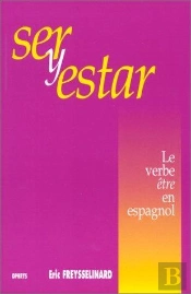 Ser Y Estar : Le Verbe Être En Espagnol