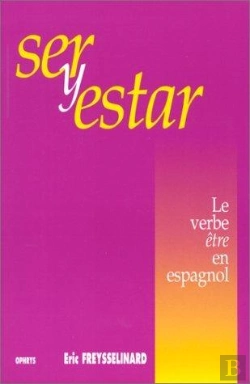 Bertrand.pt - Ser Y Estar : Le Verbe Être En Espagnol