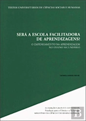 Será a Escola Facilitadora de Aprendizagens?
