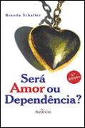 Será Amor ou Dependência?
