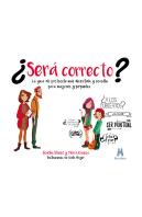¿Será Correcto?: Guía De Protocolo Divertida Y Sencilla Para Mayore Y Pequeños