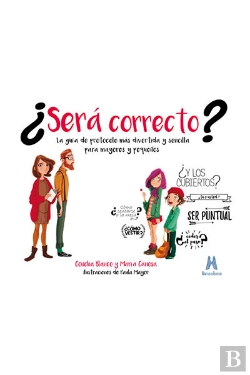 Bertrand.pt - ¿Será Correcto?: Guía De Protocolo Divertida Y Sencilla Para Mayore Y Pequeños