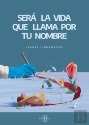 Sera La Vida Que Llama Por Tu Nombre