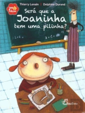Será que a Joaninha Tem uma Pilinha?