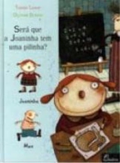 Será que a Joaninha Tem uma Pilinha?
