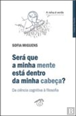 Bertrand.pt - Será que a Minha Mente está Dentro da Minha Cabeça?