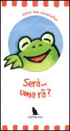 Será… Uma Rã?
