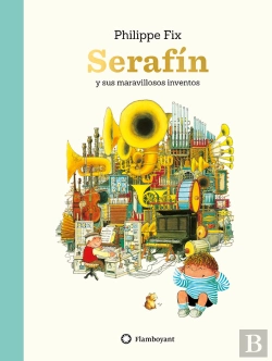 Bertrand.pt - Serafín Y Sus Maravillosos Inventos