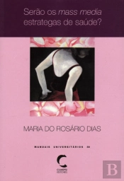 Serão os Mass Media Estrategas de Saúde?