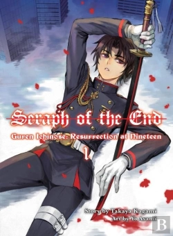 Bertrand.pt - Seraph Of The End: Guren Ichinose, Resurrection At Nineteen, Volume 1