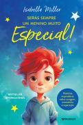 Serás Sempre Um Menino Muito Especial!