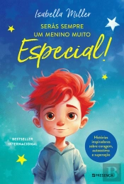 Serás Sempre Um Menino Muito Especial!