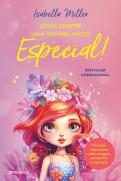 Serás Sempre Uma Menina Muito Especial!