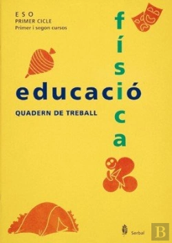 Bertrand.pt - Serbal-9. Educacio Fisica. Primer I Segon Cursos. Quadern De